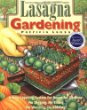 Lasagna Gardening: A New Layering System for Bountiful Gardens: No Digging, No Tilling, No Weeding, No Kidding! 